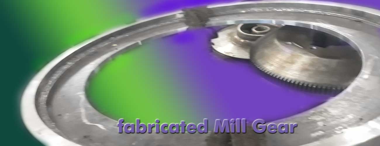 Fabricated Mill Gear